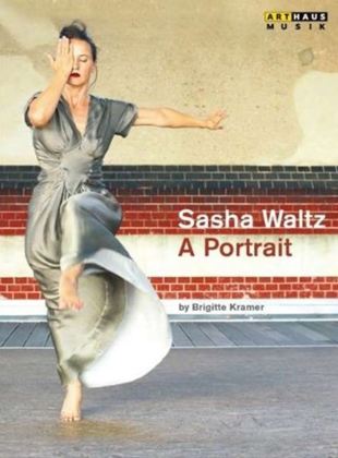  Sasha Waltz - Ein Porträt