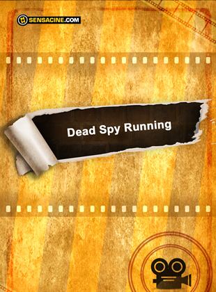 Dead Spy Running