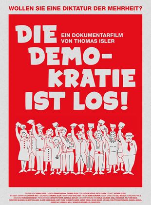 Die Demokratie ist los!