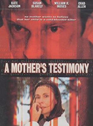 A Mother's Testimony