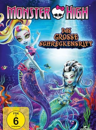  Monster High - Das Große Schreckensriff