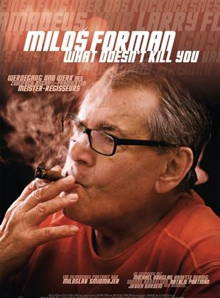  Milos Forman - What Doesn't Kill You