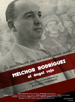 Melchor Rodríguez, el ángel rojo