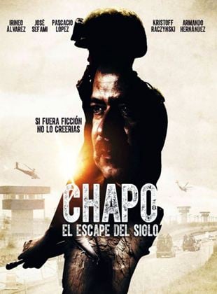 Chapo: El escape del siglo