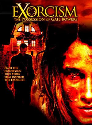 Exorcism - The Possession OF Gail Bowers