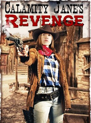 Calamity Jane’s Revenge