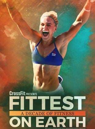  Fittest On Earth: A Decade of Fitness