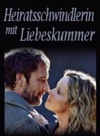 Heiratsschwindlerin mit Liebeskummer (tv)