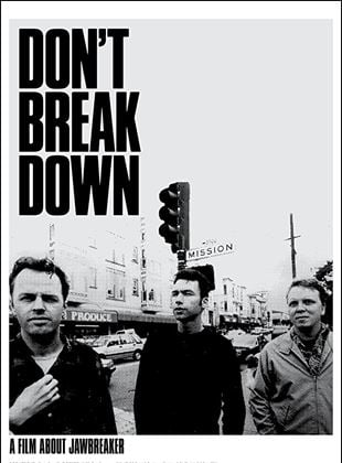 Don't Break Down: A Film About Jawbreaker