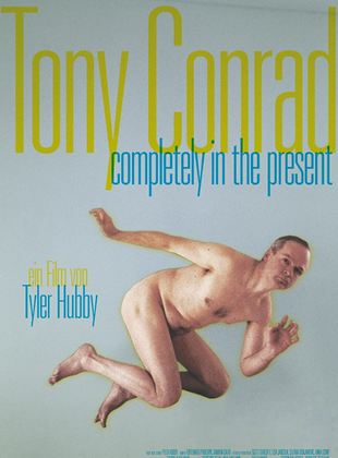  Tony Conrad - Completely in the Present