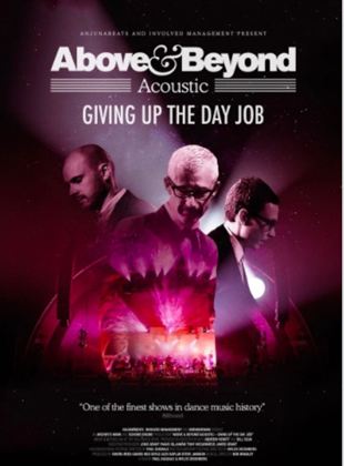 Above & Beyond Acoustic – Giving Up The Day Job