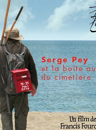 Filmposter von  Serge Pey et la boîte aux lettres du cimetière