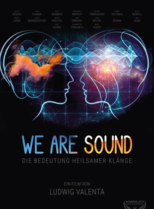  We Are Sound - Die Bedeutung heilsamer Klänge