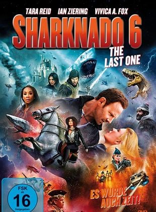  Sharknado 6 - The Last One (Es wurde auch Zeit!)