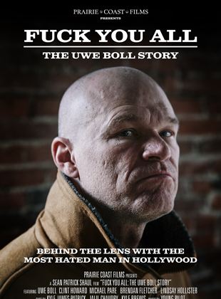  F*** You All: The Uwe Boll Story