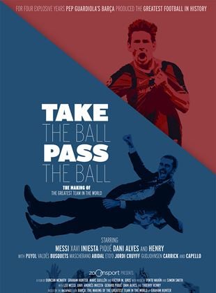  Take the Ball Pass the Ball - Das Geheimnis des perfekten Fußballs