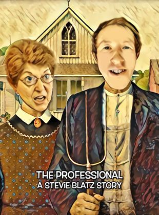 The Professional: A Stevie Blatz Story