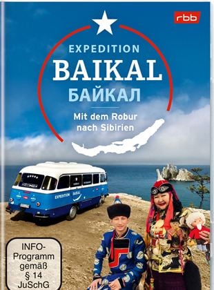 Expedition Baikal – Mit dem Robur nach Sibirien