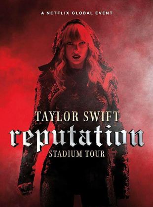  Taylor Swift: Reputation Stadium Tour