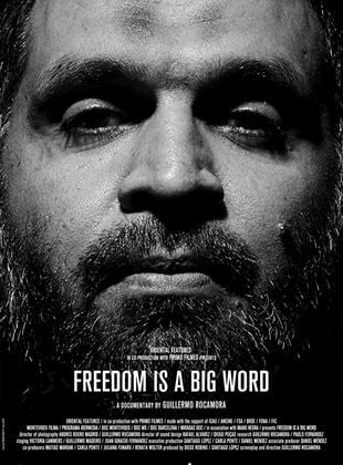 Freedom is a Big Word