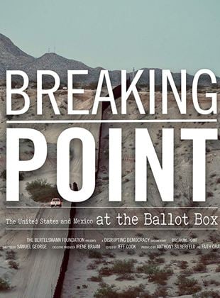 Breaking Point: The United States And Mexico At The Ballot Box