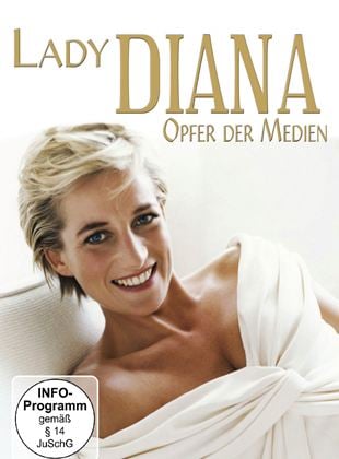 Lady Diana - Opfer der Medien