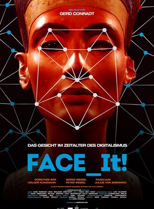 Face_It! - Das Gesicht im Zeitalter des Digitalismus
