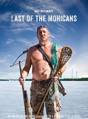  Dirt McComber: Last of the Mohicans