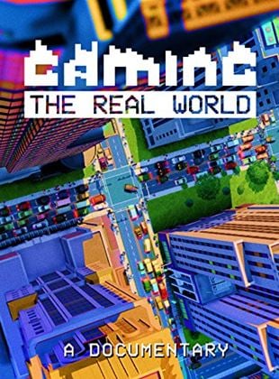 Gaming The Real World