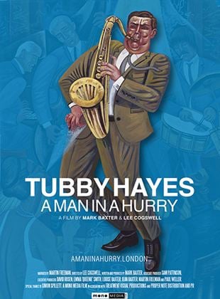 Tubby Hayes: A Man In A Hurry