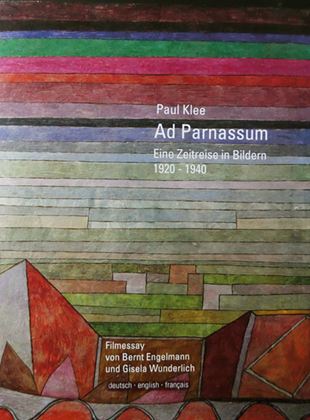 Paul Klee: Ad Parnassum - Eine Zeitreise in Bildern 1920 - 1940