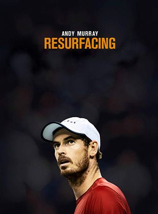  Andy Murray: Resurfacing