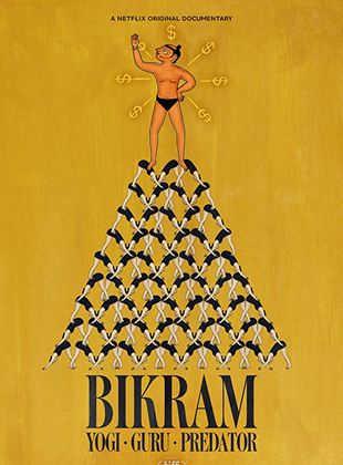  Bikram: Yogi, Guru, Raubtier