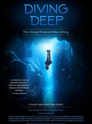 Diving Deep: The Life and Times of Mike deGruy