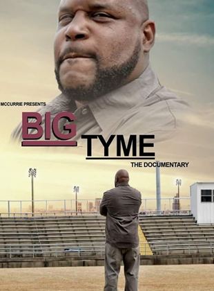 Big Tyme: The Documentary Of Kelcey Willams