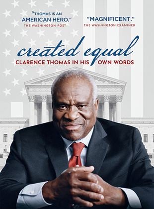  Created Equal: Clarence Thomas in His Own Words