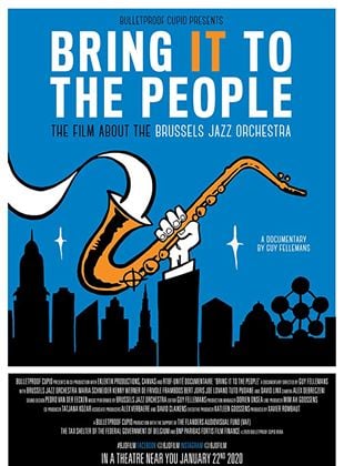 Bring It To the People: The Film About the Brussels Jazz Orchestra