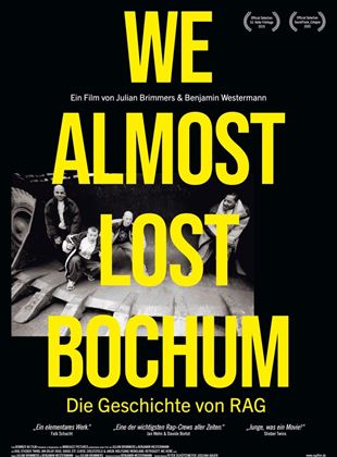  We Almost Lost Bochum - Die Geschichte von RAG