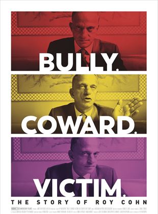  Bully, Coward, Victim: The Story Of Roy Cohn Project