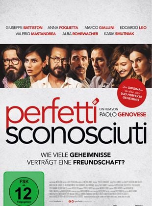  Perfetti Sconosciuti - Wie viele Geheimnisse verträgt eine Freundschaft?