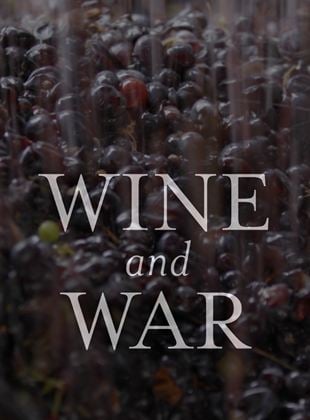  Wine And War