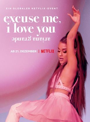  Ariana Grande: Excuse Me, I Love You