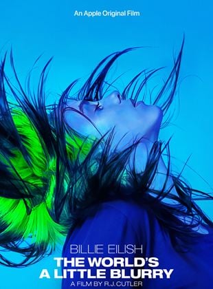  Billie Eilish: The World’s A Little Blurry