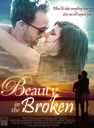 Beauty in the Broken - Folge deinem Herzen