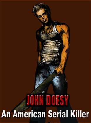 John Doesy: An American Serial Killer