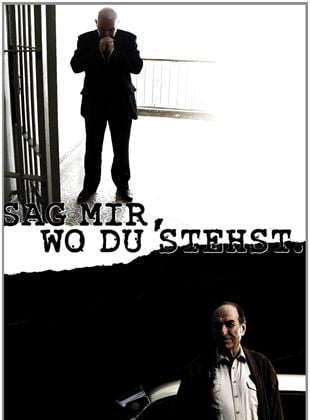 Sag mir, wo du stehst