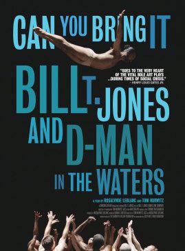  Can You Bring It: Bill T. Jones And D-Man In The Waters