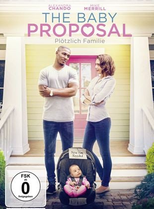  The Baby Proposal - Plötzlich Familie