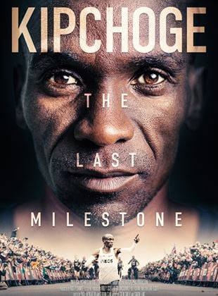  Kipchoge: The Last Milestone