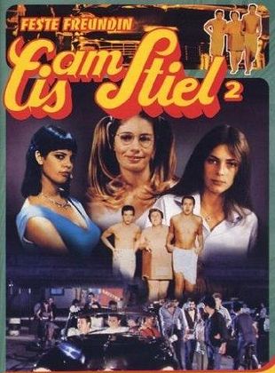 Filmposter von Eis am Stiel 2: Feste Freundin